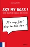 Jean-Loup Chiflet - Sky my boss ! - Guide insolite de l'anglais des affaires.