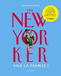 Jean-Loup Chiflet et Christiane Courbey - The New Yorker - Vive la famille !.