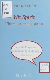 Jean-Loup Chiflet - Wit Spirit - L'humour anglo-saxon.
