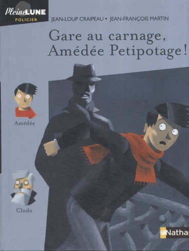 Jean-Loup Craipeau - Gare au carnage, Amédée Petipotage !.
