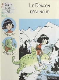 Jean-Loup Craipeau et Frédérique Guillard - Le dragon déglingué.