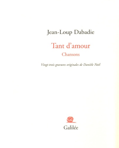 Jean-Loup Dabadie - Tant d'amour - Chansons.
