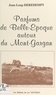 Jean-Loup Deredempt et  Collectif - Parfums de Belle Époque autour du Mont-Gargan.