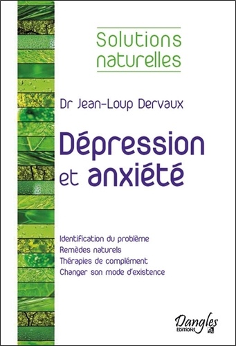 Jean-Loup Dervaux - Dépression et anxiété.