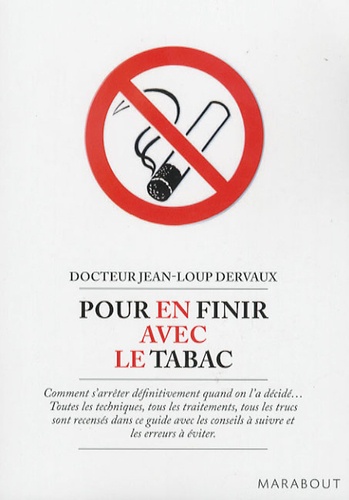 Jean-Loup Dervaux - Pour en finir avec le tabac.