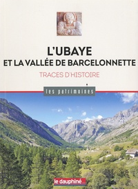 Jean-Loup Fontana - L'Ubaye et la vallée de Barcelonnette - Traces d'histoire.