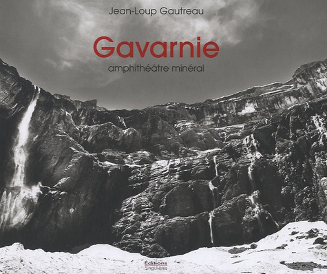 Jean-Loup Gautreau - Gavarnie - Amphithéâtre minéral.