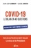 Covid-19 : Le bilan en 40 questions. Retour sur 2 ans d'infos et d'intox
