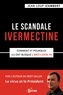 Jean-Loup Izambert - Le scandale Ivermectine - Comment et pourquoi ils ont bloqué l'anti-covid-19.