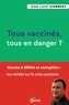 Jean-Loup Izambert - Tous vaccinés, tous en danger ? - Vaccins à ARNm et corruption : les vérités sur la crise sanitaire.