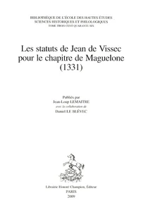 Les Statuts de Jean de Vissec pour le chapitre de Maguelone (1331)