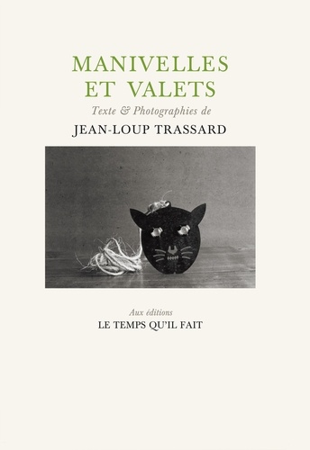 Jean-Loup Trassard - Manivelles et valets.