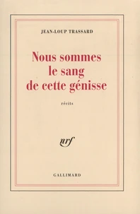 "Nous sommes le sang de cette génisse"
