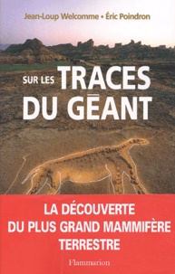 Jean-Loup Welcomme et Eric Poindron - Sur Les Traces Du Geant.
