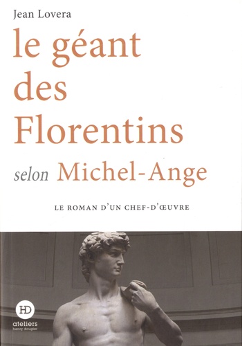 Jean Lovera - Le géant des Florentins selon Michel-Ange.