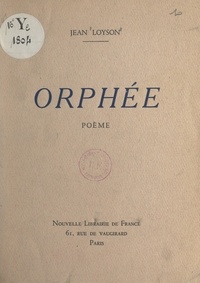 Jean Loyson - Orphée.