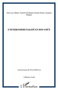 Jean-Luc Albert et Vincent de Briant - L'Intercommunalité et son coût - Rapport d'étude de l'Observatoire de décentralisation (GRALE).