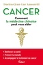 Jean-Luc Amouretti - Cancer - Comment la médecine chinoise peut vous aider.