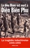 Le dieu blanc est mort à Diên Biên Phu. La tragédie indochinoise (1945-1955)