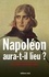 Napoléon aura-t-il lieu ?. La fortune et la volonté (mai 1798-décembre 1800)