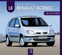 Jean-Luc Armagnacq - Le Renault Scénic de mon père.