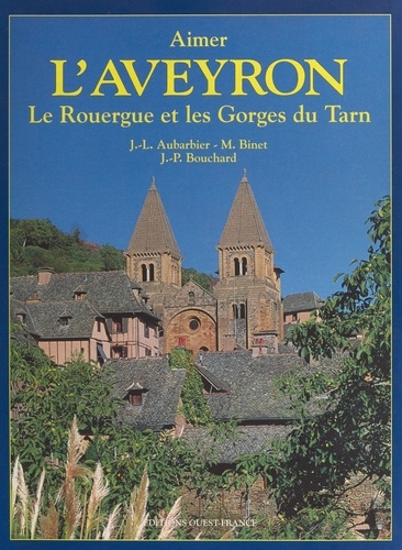 L'Aveyron, le Rouergue et les Gorges du Tarn