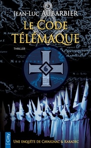 Jean-Luc Aubarbier - Le code Télémaque.