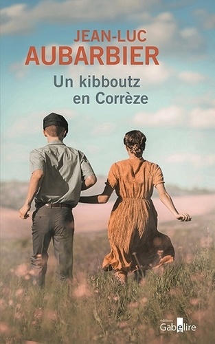 Un kibboutz en Corrèze Edition en gros caractères