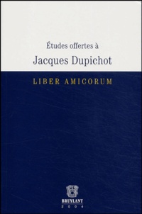 Jean-Luc Aubert et Xavier Blanc-Jouvan - Etudes offertes à Jacques Dupichot - Liber amicorum.