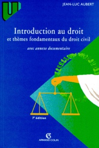 Jean-Luc Aubert - Introduction au droit et thèmes fondamentaux du droit civil.