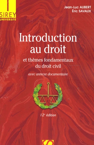 Introduction au droit et thèmes fondamentaux du droit civil 12e édition