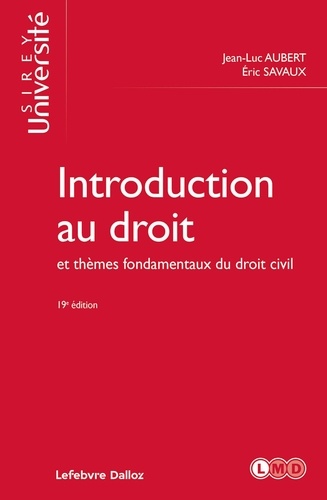 Introduction au droit et thèmes fondamentaux du droit civil 19 édition