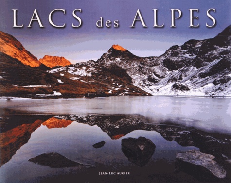 Jean-Luc Augier - Lacs des Alpes - 2 volumes.