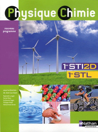 Jean-Luc Azan - Physique Chimie 1re STI2D/STL - Manuel grand format, programme 2011.