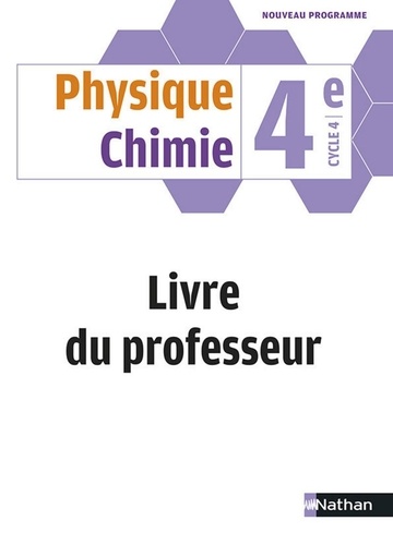 Physique chimie 4e. Livre du professeur  Edition 2017