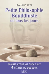 Petite Philosophie Bouddhiste de tous les jours