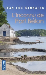Jean-Luc Bannalec - L'inconnu de Port Belon - Une enquête du commissaire Dupin.