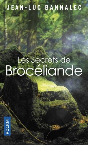 Jean-Luc Bannalec - Les secrets de Brocéliande - Une enquête du commissaire Dupin.