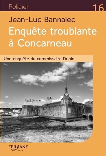 Une enquête du commissaire Dupin  Enquête troublante à Concarneau - Edition en gros caractères