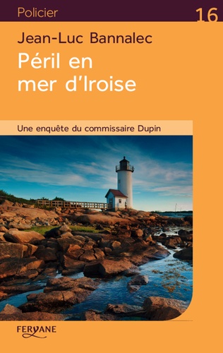 Une enquête du commissaire Dupin  Péril en mer d'Iroise - Edition en gros caractères