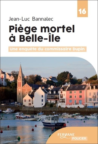 Une enquête du commissaire Dupin  Piège mortel à Belle-Ile - Edition en gros caractères