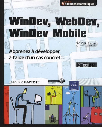 Jean-Luc Baptiste - WinDev, WebDev, WinDev Mobile - Apprenez à développer à l'aide d'un cas concret.