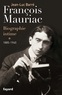 Jean-Luc Barré - François Mauriac - biographie intime, 1885-1940.