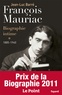 Jean-Luc Barré - Francois Mauriac, biographie intime - Tome 1, 1885-1940.