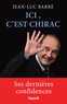 Jean-Luc Barré - Ici, c'est Chirac.