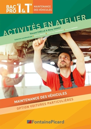Jean-Luc Bascol et Pierre-Yves Chambodut - Activités en atelier 1er Tle bac pro MV.