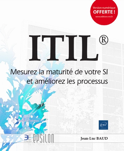 Jean-Luc Baud - ITIL - Mesurez la maturité de votre SI et améliorez les processus.