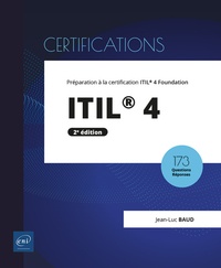 Jean-Luc Baud - ITIL® 4 - Préparation à la certification ITIL® 4 Foundation.