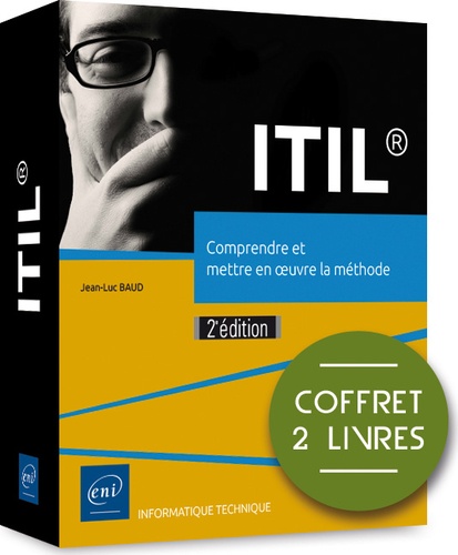 Jean-Luc Baud - ITIL® - Comprendre et mettre en oeuvre la méthode.