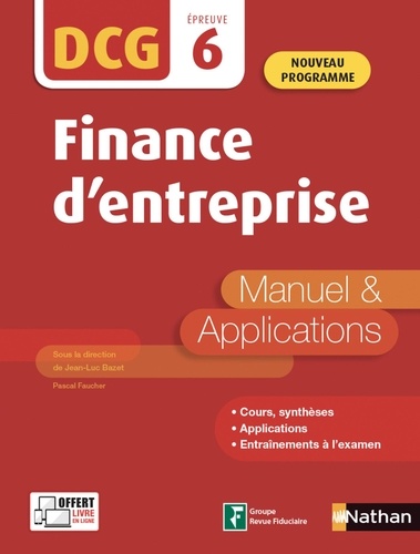 Finance d'entreprise DCG 6. Manuel & applications  Edition 2020